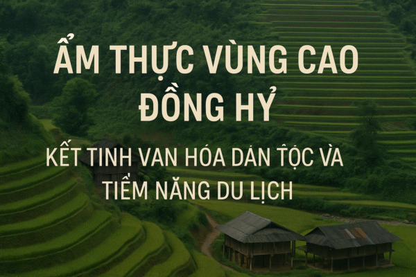 Ẩm thực vùng cao Đồng Hỷ
